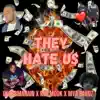 ChassManian - They Hate U$ (feat. Mya Bandz & RTR Mook) - Single